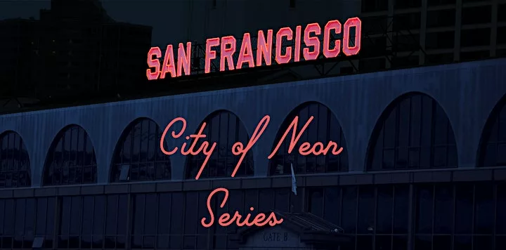 Pink glowing neon letters say San Francisco, City of Neon Series